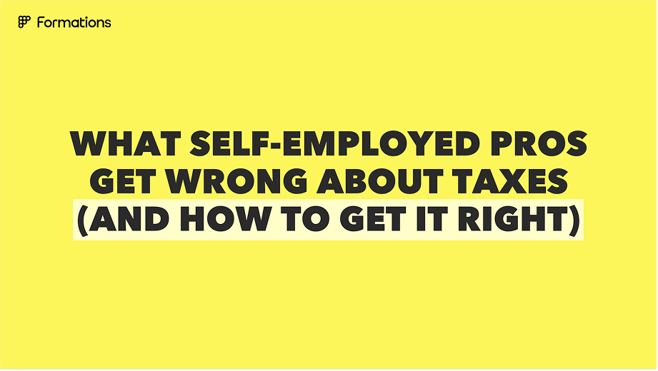 What Self-Employed Pros Get Wrong About Taxes