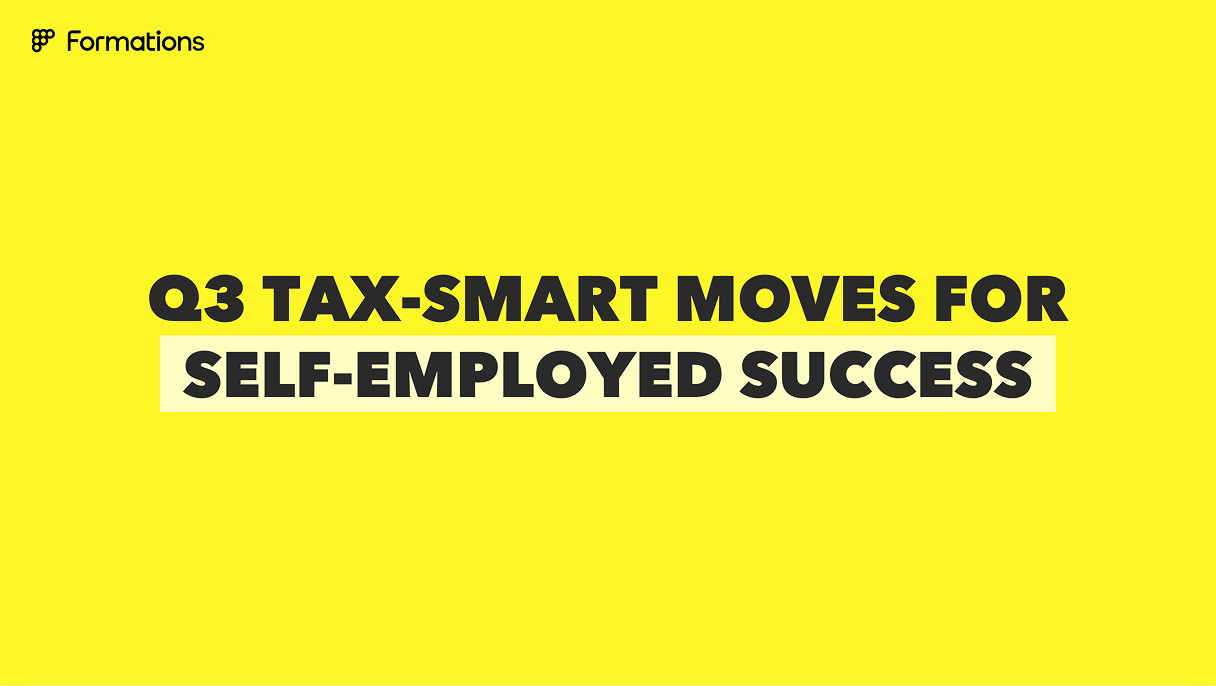 Q3 Tax-Smart Moves for the Self Employed